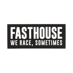 FASTHOUSE We Race Sometimes Sticker